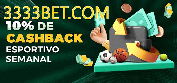 10% de bônus de cashback na 3333BET.COM